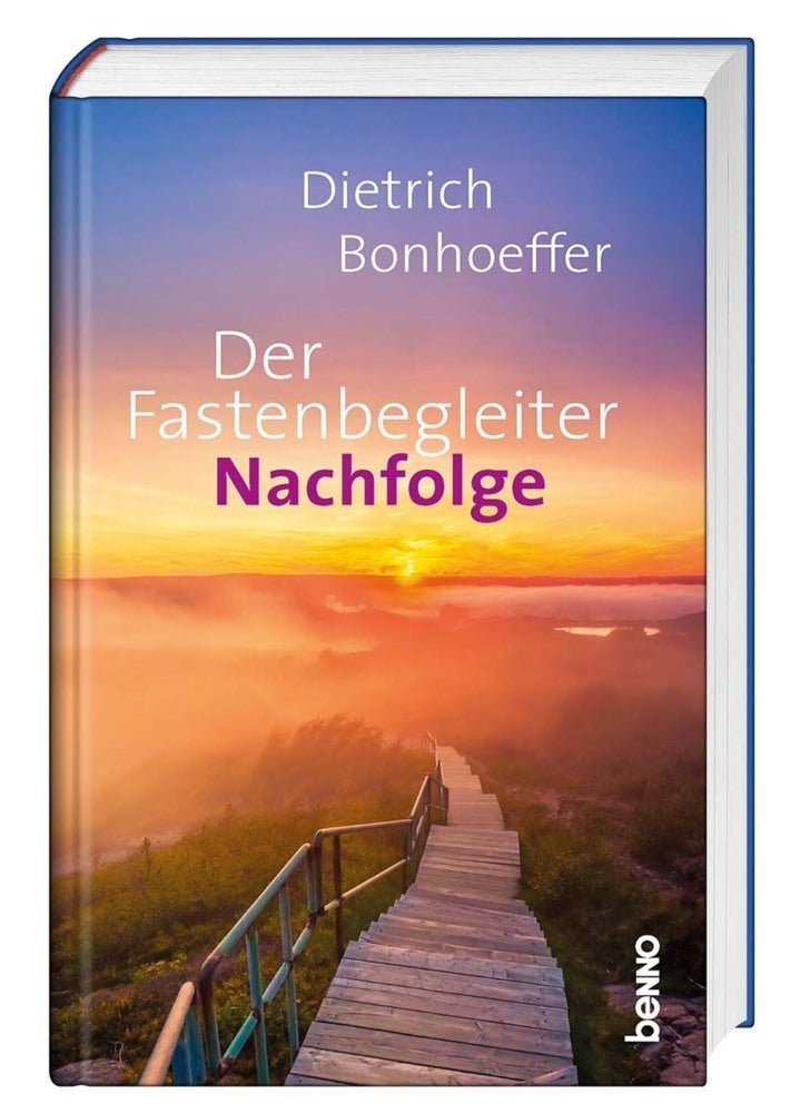 Der Fastenbegleiter - Nachfolge (Dietrich Bonhoeffer)