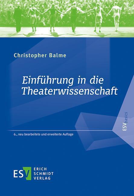 Einführung in die Theaterwissenschaft (Christopher Balme)