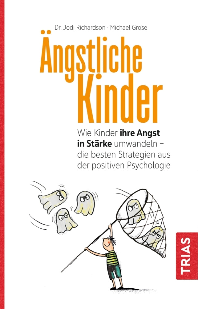 Ängstliche Kinder (Michael Grose)