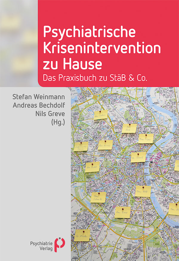 Psychiatrische Krisenintervention zu Hause (Stefan Weinmann)