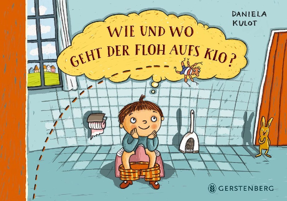 Wie und wo geht der Floh aufs Klo? (Daniela Kulot)