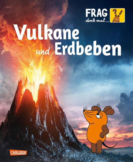 Frag doch mal ... die Maus: Vulkane und Erdbeben (Sylvia Englert)