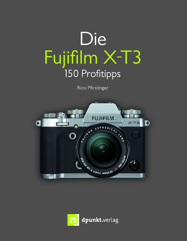 Die Fujifilm X-T3 (Rico Pfirstinger)