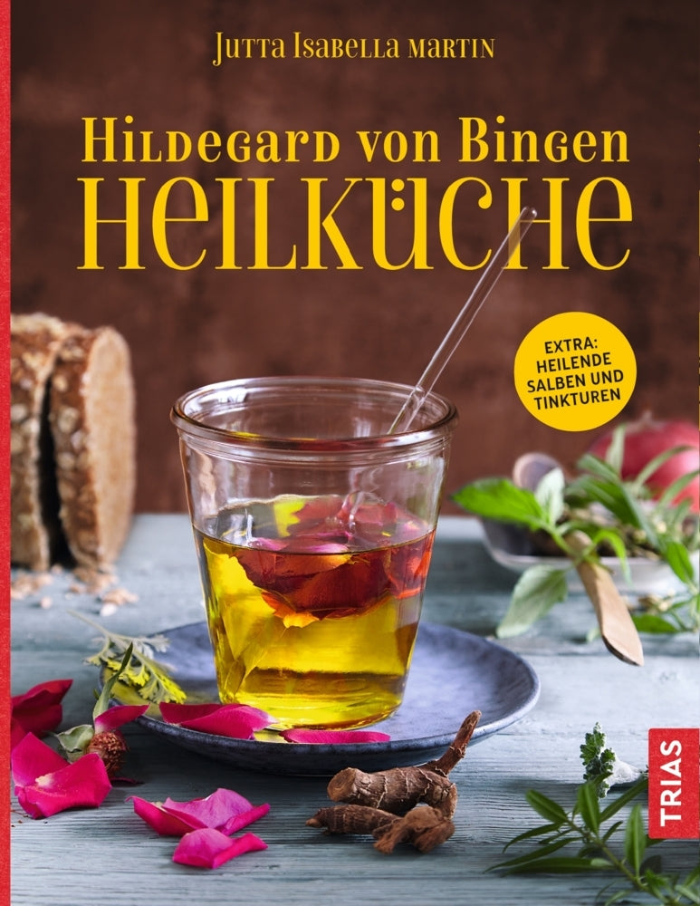 Hildegard von Bingen Heilküche (Jutta I. Martin)