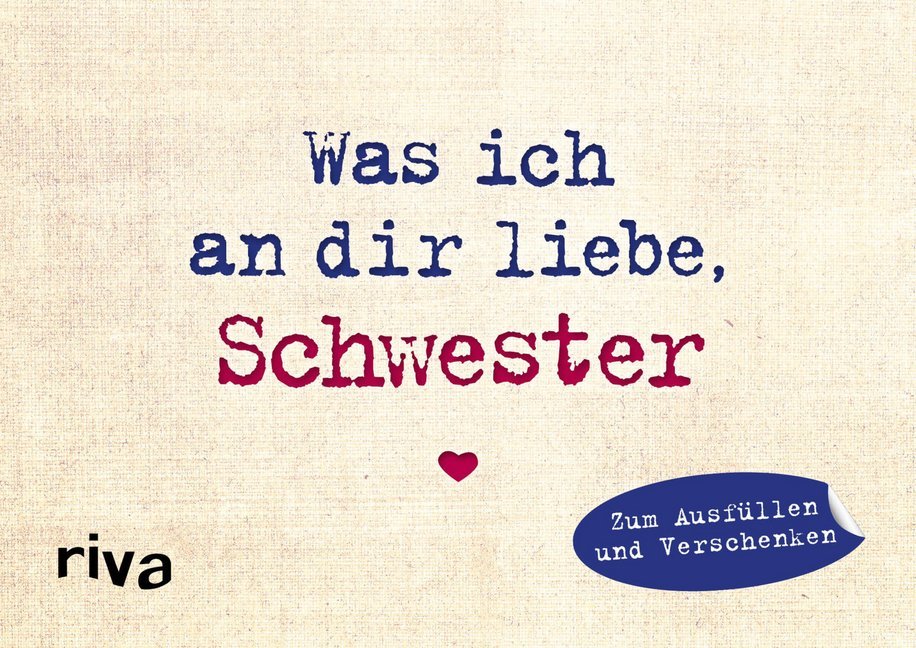 Was ich an dir liebe, Schwester - Miniversion (Alexandra Reinwarth)