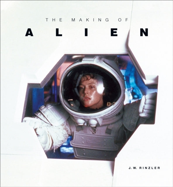 The Making of Alien (J. W. Rinzler)