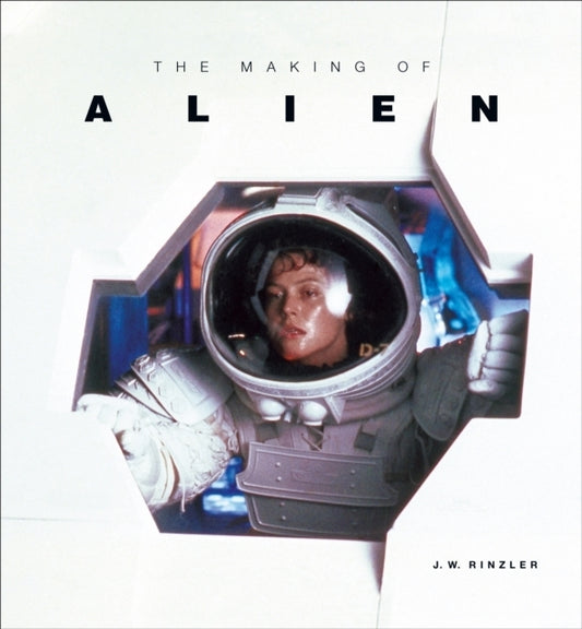 The Making of Alien (J. W. Rinzler)