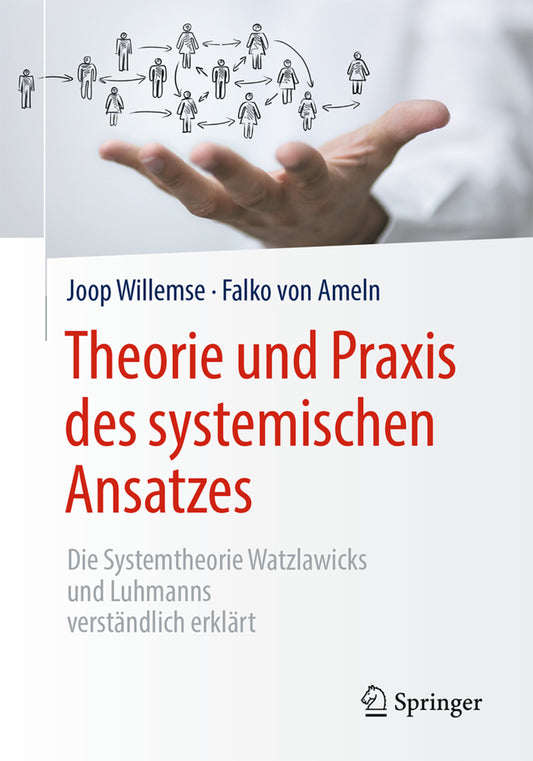 Theorie und Praxis des systemischen Ansatzes (Joop Willemse)