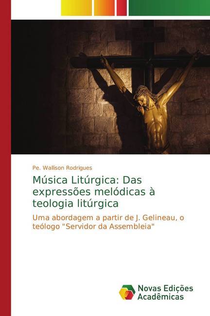 Música Litúrgica: Das expressões melódicas à teologia litúrgica (Pe. Wallison Rodrigues)