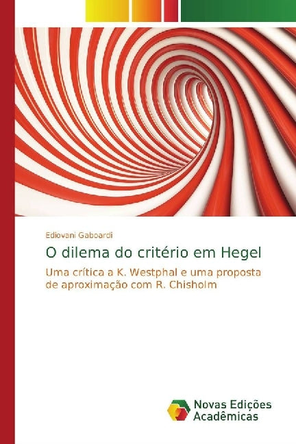 O dilema do critério em Hegel (Ediovani Gaboardi)