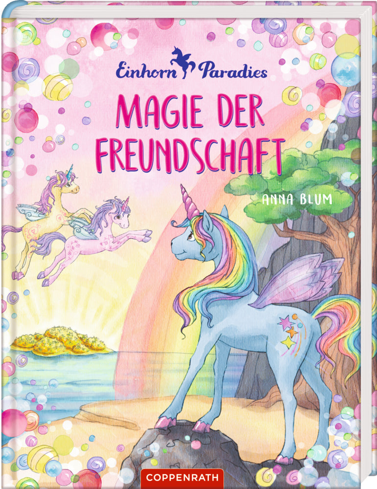 Einhorn-Paradies - Magie der Freundschaft (Anna Blum)