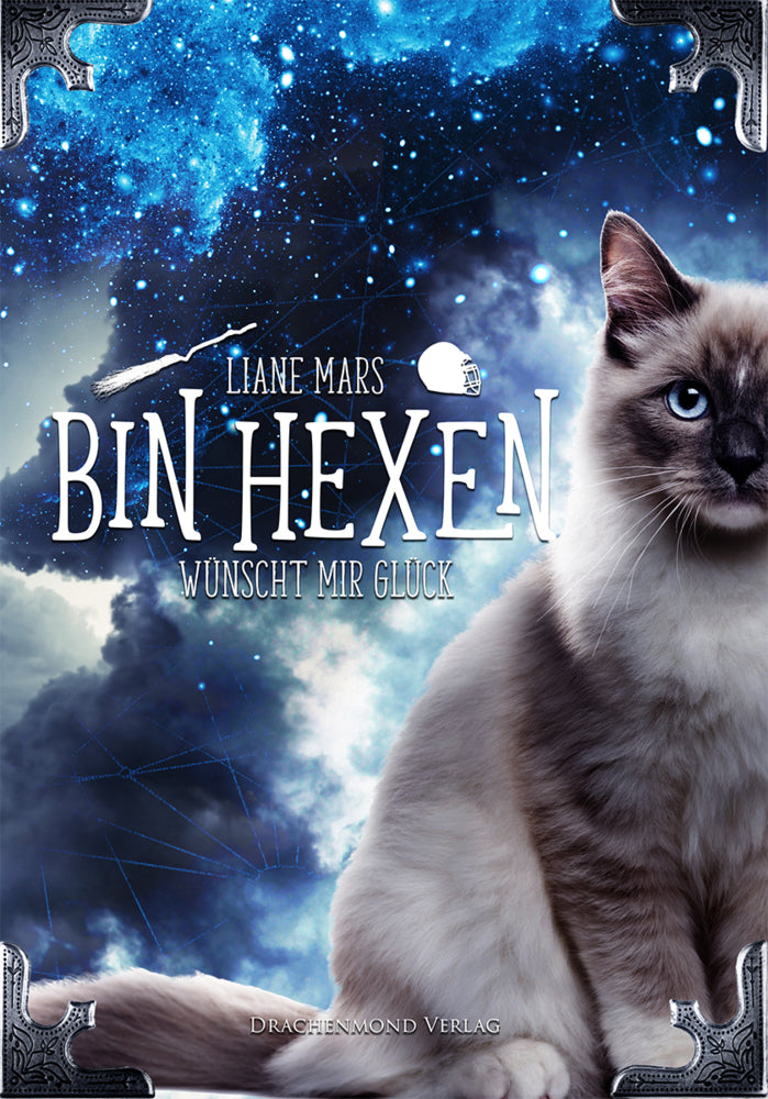 Bin hexen - Wünscht mir Glück (Liane Mars)