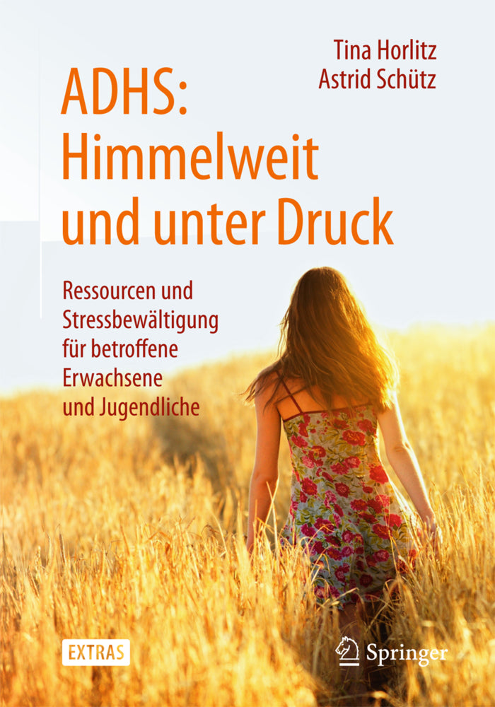 ADHS: Himmelweit und unter Druck (Tina Horlitz)