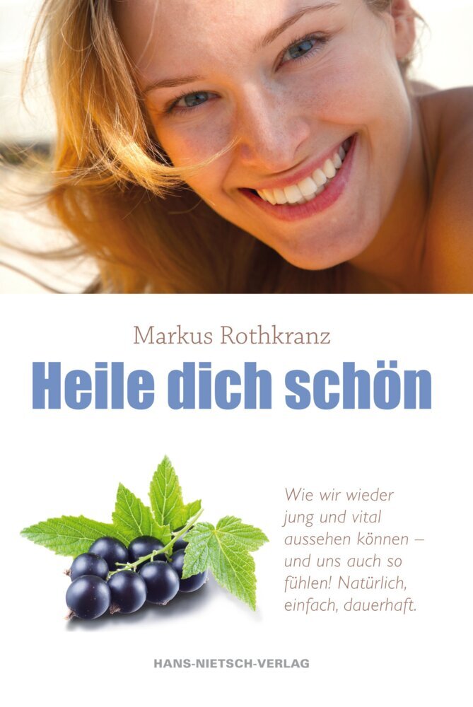 Heile dich schön (Markus Rothkranz)