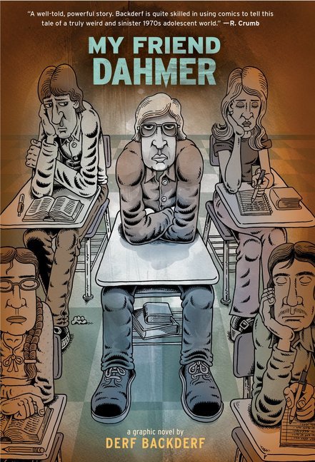 My Friend Dahmer (Derf Backderf)