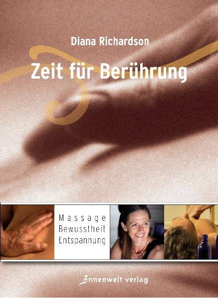 Zeit für Berührung. Time for Touch, 1 DVD. Time for Touch, 1 DVD (Diana Richardson)