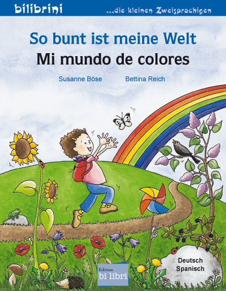 So bunt ist meine Welt (Deutsch-Spanisch) (Susanne Böse)