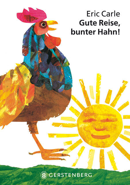 Gute Reise, bunter Hahn! (Eric Carle)
