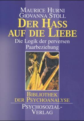 Der Haß auf die Liebe (Maurice Hurni)