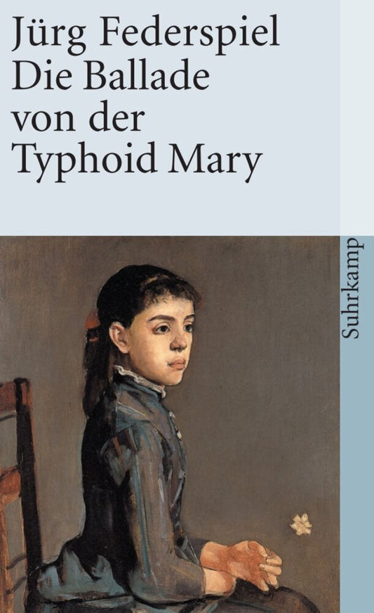 Die Ballade von der Typhoid Mary (Jürg Federspiel)