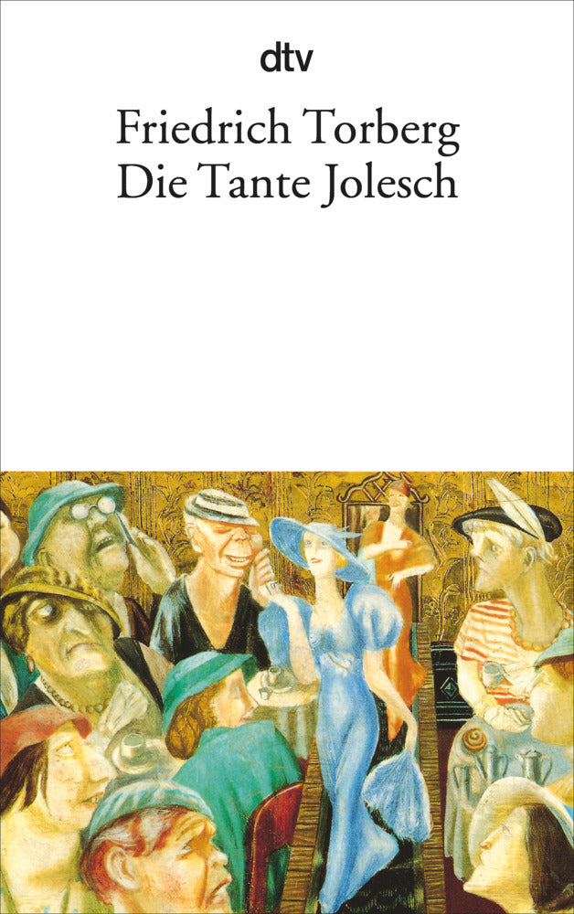 Die Tante Jolesch oder Der Untergang des Abendlandes in Anekdoten (Friedrich Torberg)