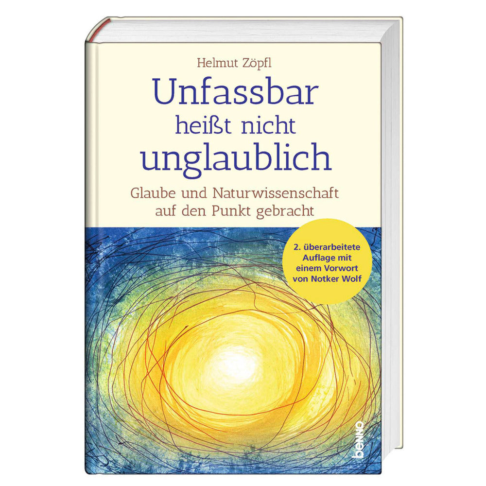 Unfassbar heißt nicht unglaublich! (Helmut Zöpfl)