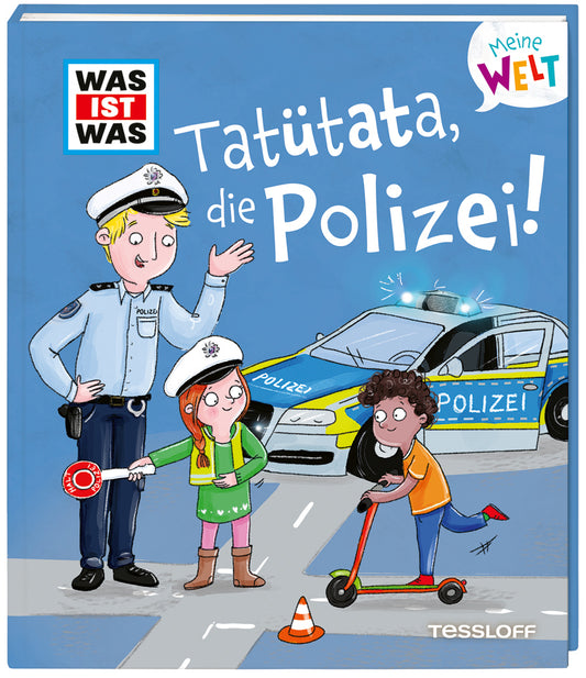 WAS IST WAS Meine Welt Band 15 Tatütata, die Polizei! (Andrea Weller-Essers)