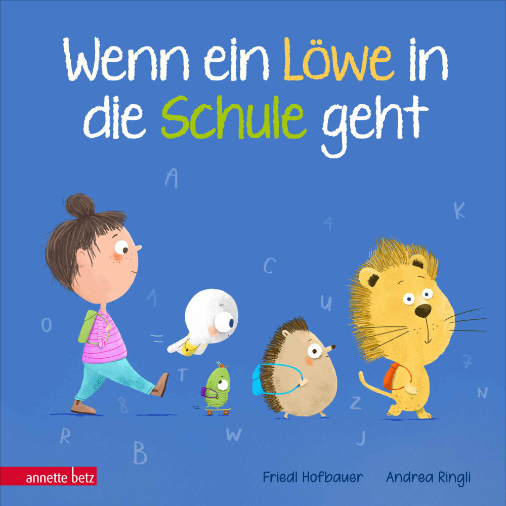 Wenn ein Löwe in die Schule geht - Das perfekte Geschenk zur Einschulung (Friedl Hofbauer)