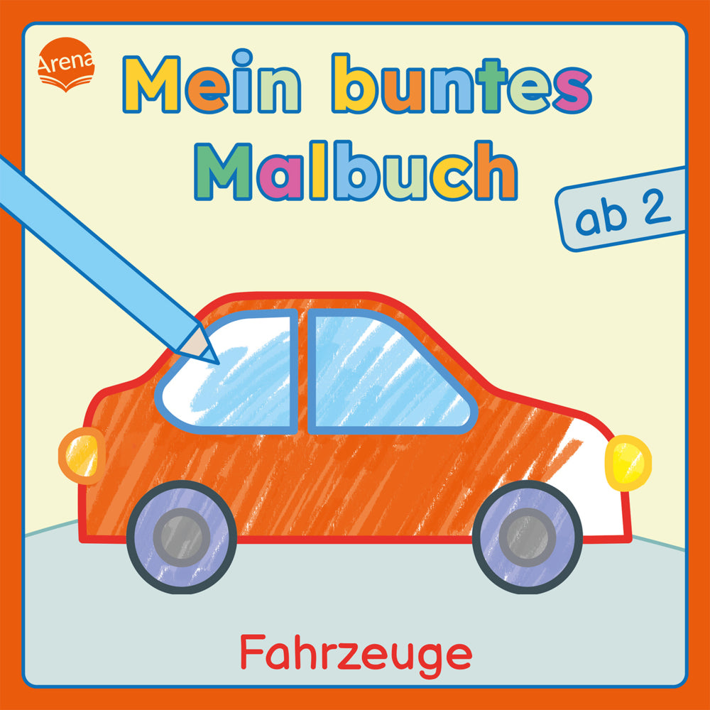 Mein buntes Malbuch ab 2. Fahrzeuge (Izabella Markiewicz)