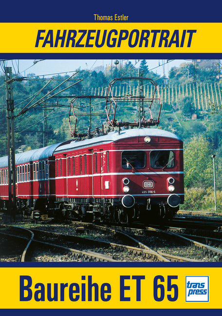 Fahrzeugportrait Baureihe ET 65 (Thomas Estler)