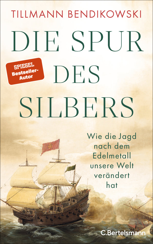 Die Spur des Silbers (Tillmann Bendikowski)