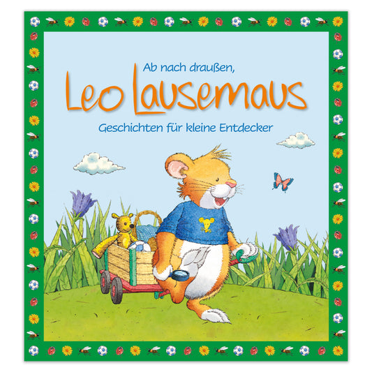 Ab nach draußen, Leo Lausemaus. Geschichten für kleine Entdecker (Sophia Witt)