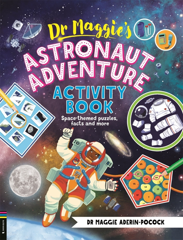 Dr Maggie's Astronaut Adventure Activity Book (Maggie Aderin-Pocock)