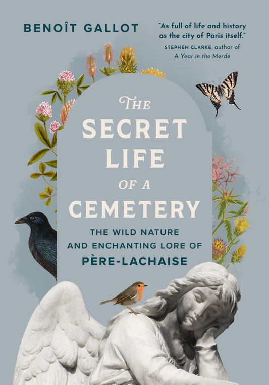 The Secret Life of a Cemetery (Benoît Gallot)