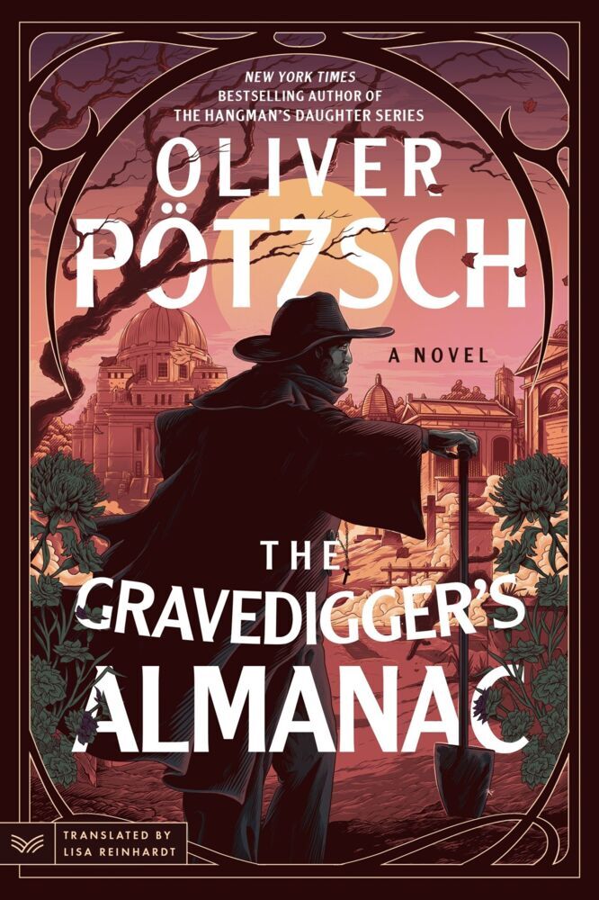 The Gravedigger's Almanac (Oliver Pötzsch)