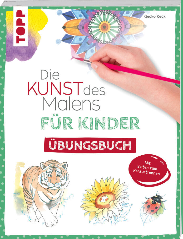 Die Kunst des Malens für Kinder Übungsbuch (Gecko Keck)