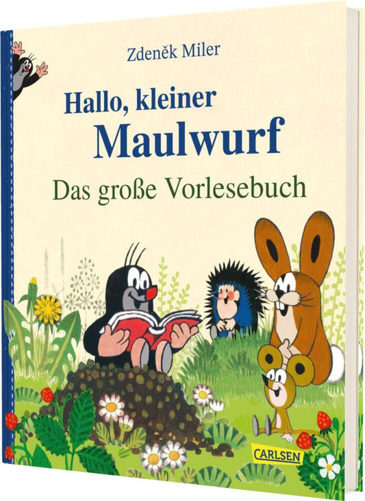 Hallo, kleiner Maulwurf! Das große Vorlesebuch (Zdenek Miler)