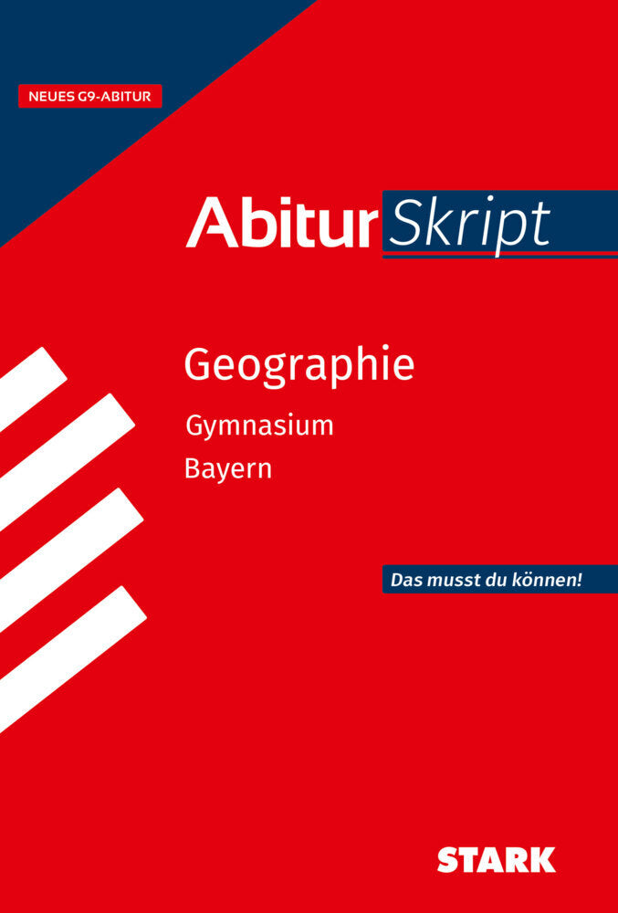 STARK Geographie - AbiturSkript Bayern (Matthias Ehm)