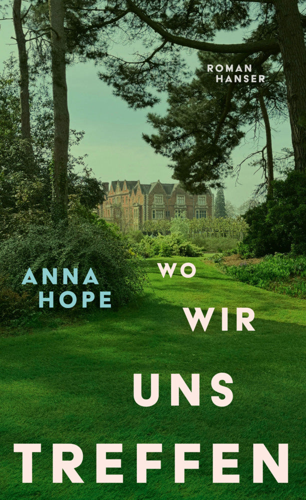 Wo wir uns treffen (Anna Hope)