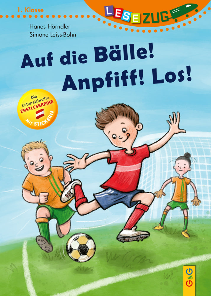 LESEZUG/1. Klasse: Auf die Bälle! Anpfiff! Los! (Hannes Hörndler)
