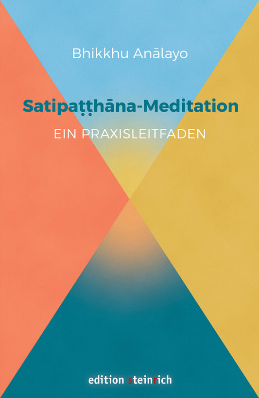 Satipatthana-Meditation (Bhikkhu Analayo)