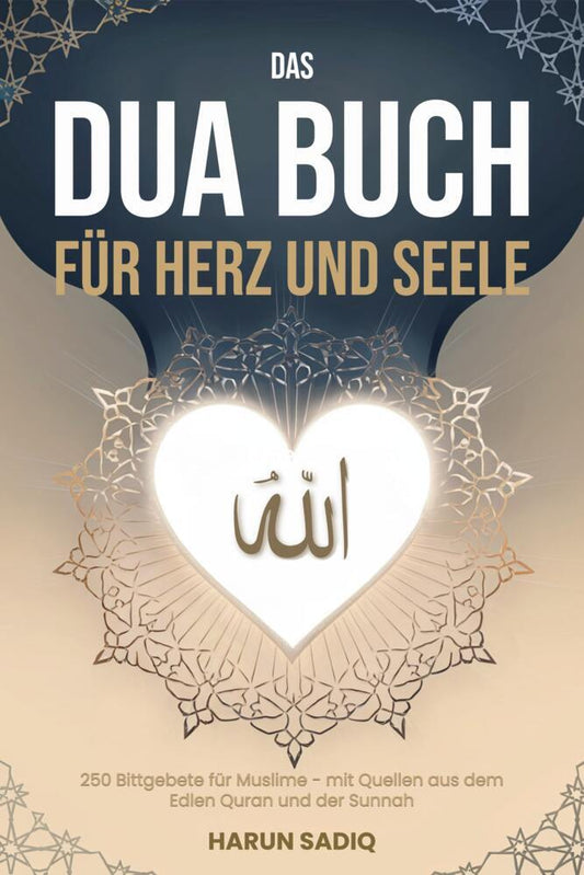 Das Dua Buch für Herz und Seele (Harun Sadiq)