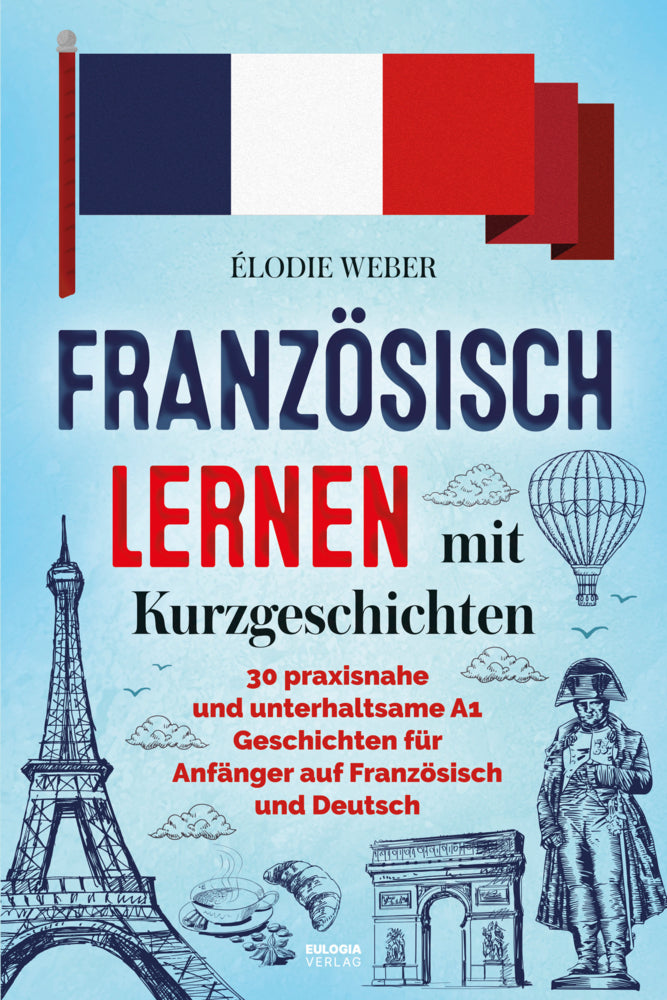 Französisch lernen mit Kurzgeschichten (Élodie Weber)