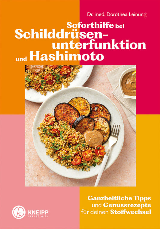 Soforthilfe bei Schilddrüsenunterfunktion und Hashimoto (Dorothea Leinung)