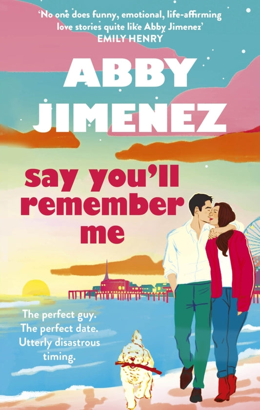 Say You'll Remember Me (Abby Jimenez)