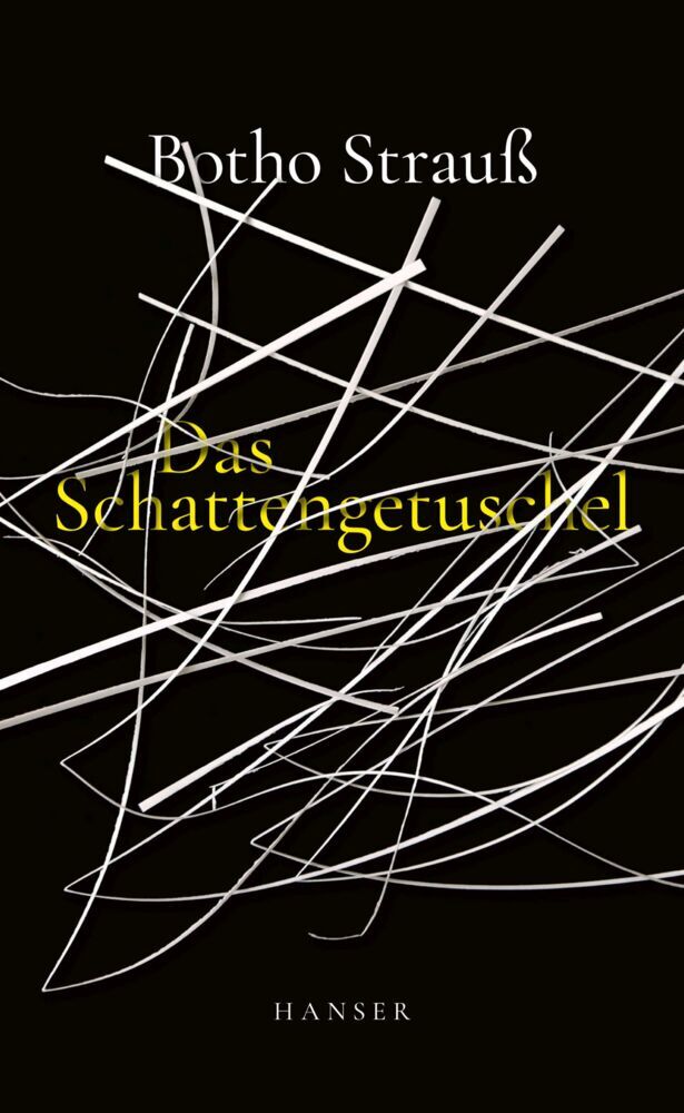 Das Schattengetuschel (Botho Strauß)
