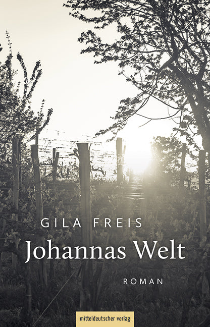 Johannas Welt (Gila Freis)