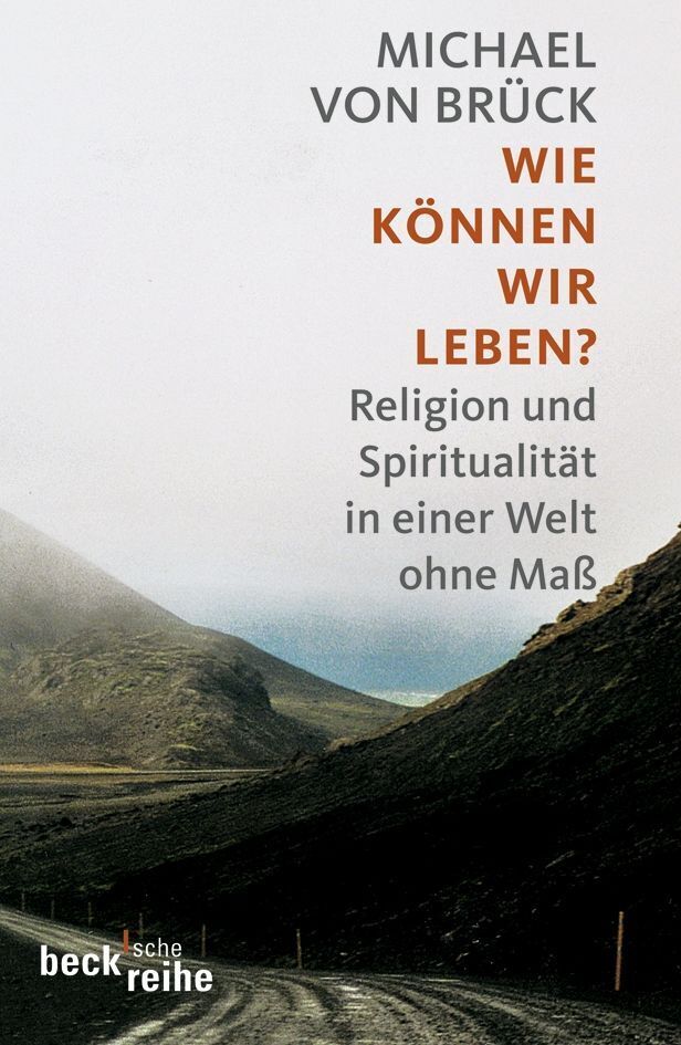 Wie können wir leben? (Michael Von Brück)