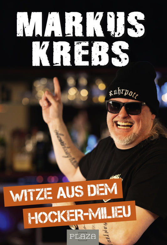 Die besten Witze aus dem Hocker-Millieu (Markus Krebs)