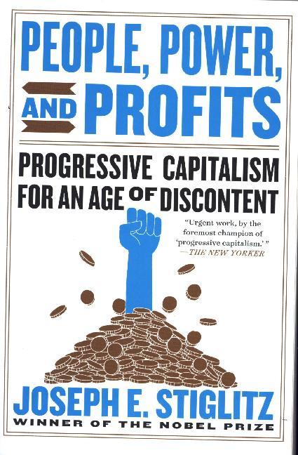 People, Power, and Profits (Joseph Stiglitz)